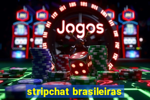 stripchat brasileiras